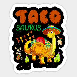 Tacosaurus Taco Dinosaur Dino Cinco De Mayo Mexican Sticker